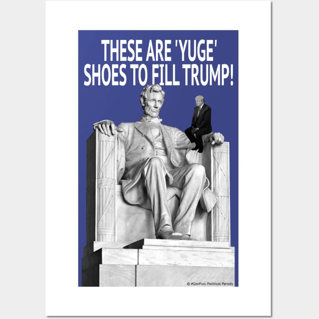 YUGE Shoes to Fill Wall Art by govfun